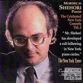 Mordecai Shehori (Piano) / The Celebrated New York Concerts Vol. 2