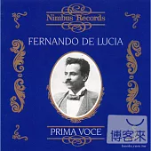 Prima Voce: Fernando De Lucia 1860-1925