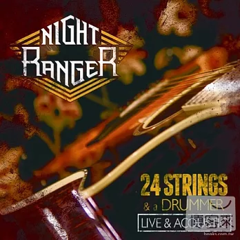 Night Ranger / 24 Strings & A Drummer: Live & Acoustic (CD+DVD)