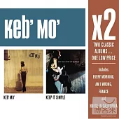 Keb’ Mo’ / X2 (KEB’ MO’/ KEEP IT SIMPLE) (2CD)