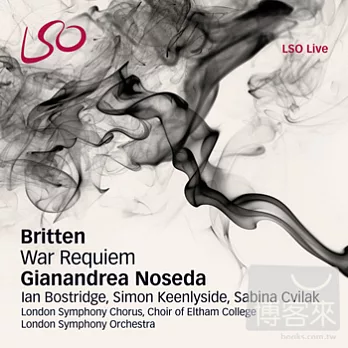 Britten: War Requiem, Op. 66 / Sabina Cvilak (soprano), Ian Bostridge (tenor), Simon Keenlyside (baritone) (2SACD)