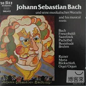 J.S.Bach und seone musikalischen Wurzeln Rainer Maria Ruck schloB , Organ