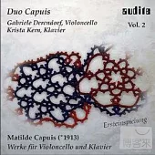 Matilde Capuis : Werke fur Cello & Klavier Vol.2 / Derendorf / Kern
