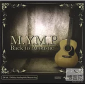 MYMP / Back To Acoustic (HDCD)