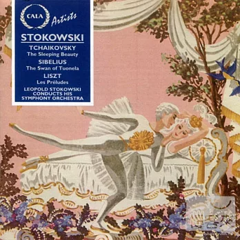 The Leopold Stokowski Society : Stokowski conducts Tchaikovsky, Sibelius & Liszt