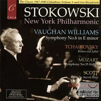 The Leopold Stokowski Society : The Classic 1947-1949 Columbia Recordings Vol.3 and Live Broadcasts