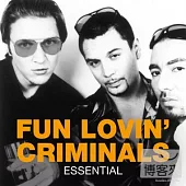 Fun Lovin’ Criminals / Essential
