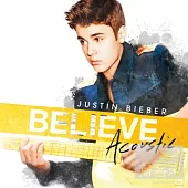 Justin Bieber / Believe Acoustic