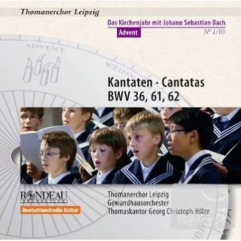 JS Bach: Cantatas for Advent / St. Thomas Boys’ Choir of Leipzig, Georg Christoph Biller(conductor)Gewandhaus Orchestra