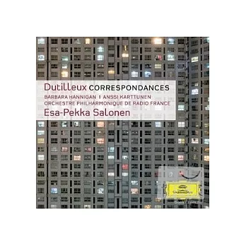 Dutilleux : Correspondances / Esa-Pekka Salonen