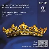 Music for Two Organs / The Viennese Habsburg Court of the 17th Century