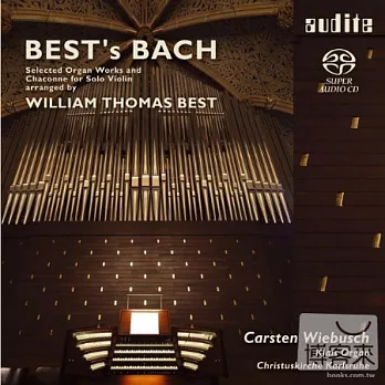 Best’s Bach / Organ Works & Chaconne for Solo