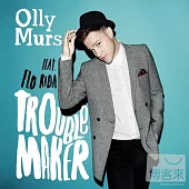 Olly Murs / Troublemaker