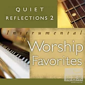 V.A. / Quiet Reflections 2 / Instrumental Worship Favorites