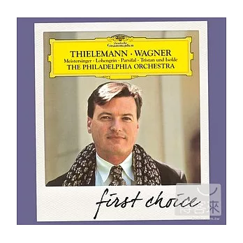 DG First Choice 30 / Wagner : Preludes & Orchestral Music / Thieleman