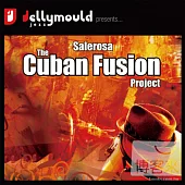 Salerosa / The Cuban Fusion Project