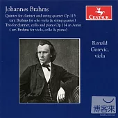 Brahms: Viola Quintet Op.115 & Trio Op.114 (arr. Brahms) / Ronald Gorevic