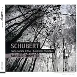 Schubert: Piano Sonata; Moments Musicaux / Fabrizio Chiovetta (piano)