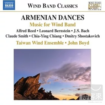 Wind Band Music-Amenian Dances / John Boyd(conductor) Taiwan Wind Ensemble