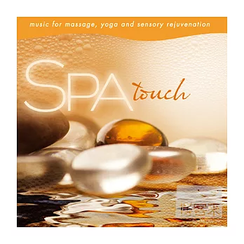 SPA: Touch / Music for massage, yoga and sensory rejuvenation / David Arkenstone