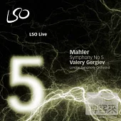 Mahler: Symphony No. 5 / London Symphony Orchestra, Valery Gergiev (SACD)