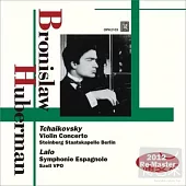 Bronislaw Huberman Vol.3 / Tchaikovsky and Lalo / Huberman