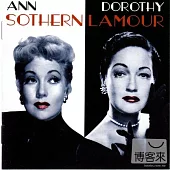 Ann Sothern & Dorothy Lamour / Sothern Lamour