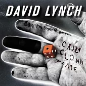 David Lynch / Crazy Clown Time