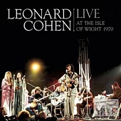 Leonard Cohen / Live At The Isle Of Wight 1970 (Vinyl) (Vinyl 33 1/3轉) (2LP)