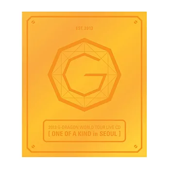 G-DRAGON / [ONE OF A KIND] 世界巡迴演唱會首爾場LIVE CD (韓國原裝進口耀金版, CD+豪華寫真內頁+耀金版偶像立牌)