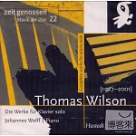 Thomas Wilson / complete works for piano solo / Johannes Wolff