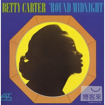 Betty Carter / ’Round Midnight