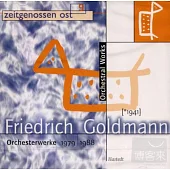 Friedrich Goldmann piano concerto and Symphony No.4 / Bernd Casper