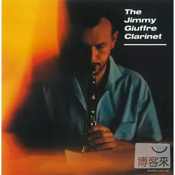 Jimmy Giuffre / The Jimmy Giuffre Clarinet
