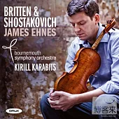 James Ehnes plays Britten & Shostakovich No.1: Violin Concertos