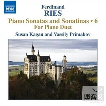 Ries: Piano Sonatas And Sonatinas (Complete), Vol. 6 - Opp. 6, 47, 160 / Kagan, Primakov