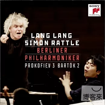 Prokofiev: Piano Concerto No. 3 & Bartok: Piano Concerto No. 2 / Lang Lang (Deluxe Version)