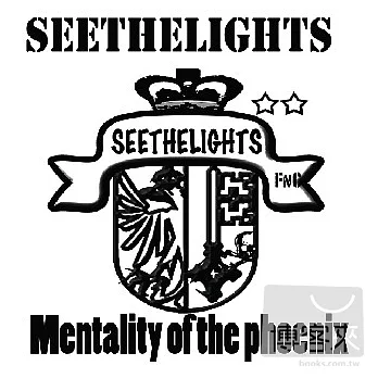 SEETHELIGHTS / mentality of the phoenix