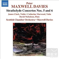 麥斯威爾．戴維斯：第五、六號「史崔斯克萊」協奏曲 / 彼得．麥斯威爾．戴維斯(指揮)蘇格蘭室內樂團