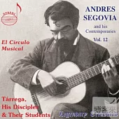 El Circulo Musical: Tarrega His Disciples & Their / Andres Segovia