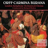 Carl Orff : Carmina Burana / London Symphony Chorus / Richard Hickox , London Symphony Orchestra