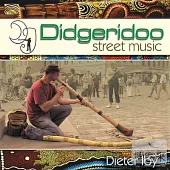 Dieter Iby / Didgeridoo Street Music
