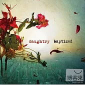 Daughtry / Baptized (Deluxe Edition)