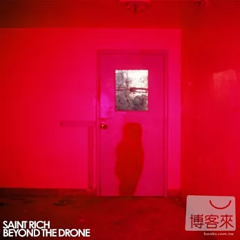 Saint Rich / Beyond The Drone