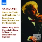SARASATE: Violin and Orchestra Music, Vol. 4 / Tianwa Yang, Martinez-Izquierdo, Navarre Symphony Orchestra
