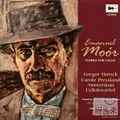 Emanuel Moor: Works for Cello / Gregor Horsch