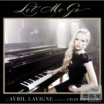Avril Lavigne / Let Me Go
