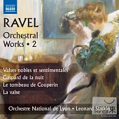 Ravel: Orchestral Works, Vol. 2 - Valses Nobles Et Sentimentales, Gaspard De La Nuit / Slatkin, Lyon National Orchestra