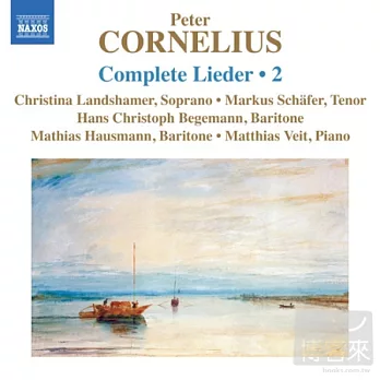 Cornelius: Lieder (Complete), Vol. 2 / Landshamer, M. Schafer, Begemann, Hausmann, Veit