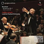 BRUCKNER: Symphony No. 1 / Abbado, Lucerne Festival Orchestra